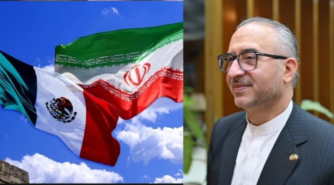 تأکید سفیر ایران در مکزیک بر گسترش روابط فرهنگی و گردشگری تهران و مکزیکوسیتی